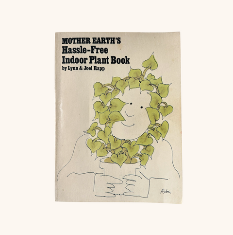 Mother Earth's Hassle-Free Indoor Plant Book 